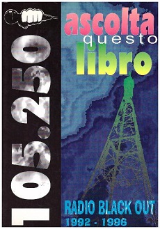 Ascolta questo libro Radio Blackout 1992 1996