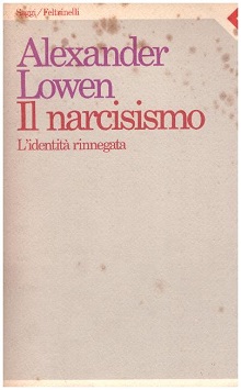 Il Narcisismo. L'identita' rinnegata 