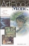 Monet : il padre della pittura impressionista