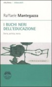 I Buchi neri dell'educazione. Storia, politica, teoria