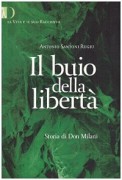 Il Buio della liberta'. Storia di don Milani