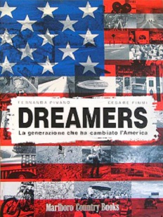 Dreamers La generazione che ha cambiato l'America