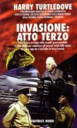 Invasione: atto terzo