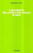 Il Mutamento della struttura sociale in Italia
