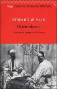 Orientalismo. L'immagine europea dell'Oriente
