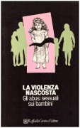 La violenza nascosta. Gli abusi sessuali sui bambini