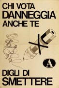 Chi vota danneggi anche te, manifesto