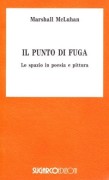 Il Punto di fuga: lo spazio in poesia e pittura