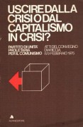 uscire dalla crisi o dal capitalismo in crisi?