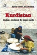 Kurdistan. Cucina e tradizioni del popolo curdo