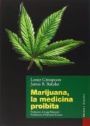 Marijuana, la medicina proibita