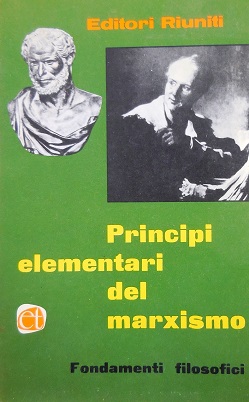 Principi elementari del marxismo. Fondamenti filosofici (vol. 1)