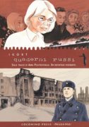 Quaderni russi. Sulle tracce di Anna Politkovskaja. Un reportage disegnato