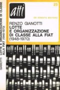 Lotte e organizzazione di classe alla Fiat (1948-1970)
