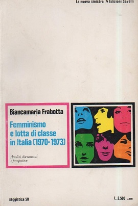 FEMMINISMO E LOTTA DI CLASSE IN ITALIA (1970-1973)