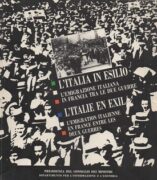 L' italia in Esilio. L' emigrazione Italiana in Francia tra Le Due Guerre