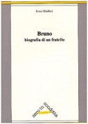 bruno biografia di mio fratello