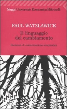 il Linguaggio del cambiamento. Elementi di comunicazione terapeutica 