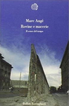 Rovine e macerie. Il senso del tempo 