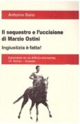 Il Sequestro e l'uccisione di Marzio Ostini