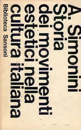 STORIA DEI MOVIMENTI ESTETICI NELLA CULTURA ITALIANA