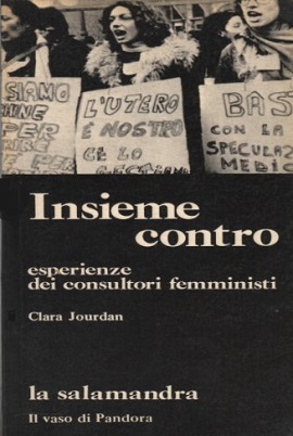 Insieme contro. Esperienze dei consultori femministi