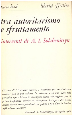 Tra autoritarismo e sfruttamento / interventi di A. I. Solzhenitsyn