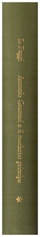 Antonio Gramsci e il moderno principe vol. 1