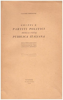 GRUPPI E PARTITI POLITICI NELLA VITA PUBBLICA ITALIANA