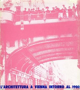 L' Architettura a Vienna Intorno Al 1900