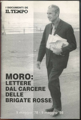 Moro: lettere dal carcere delle brigate rosse