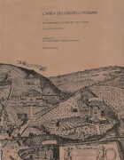 L'area dei castelli romani . Gli insediamenti storici dei Colli Albani