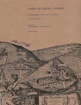 L'area dei castelli romani . Gli insediamenti storici dei Colli Albani