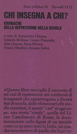 CHI INSEGNA A CHI cronache della repressione nella scuola