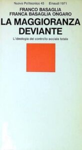 La maggioranza deviante
